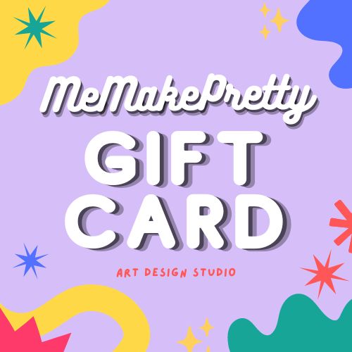 Me Make Pretty Gift Card